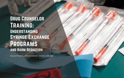 Drug Counselor Training: Understanding Syringe Exchange Programs and Harm Reduction
