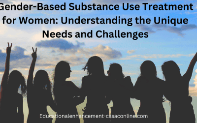 Gender-Based Substance Use Treatment for Women: Understanding the Unique Needs and Challenges