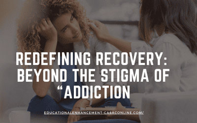 Substance Use Counselors Redefining Recovery: Beyond the Stigma of “Addiction”