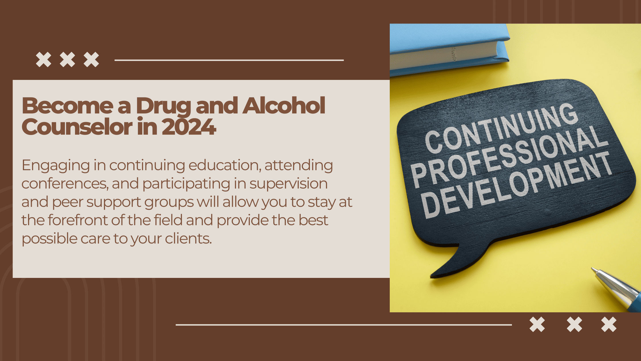 become a drug and alcohol counselor in 2024_4 Image shows a quotation cut out wiuth the words coninuing professional development inside of it to signify the need for ongoing learning when you become a substance abuse counselor in 2024