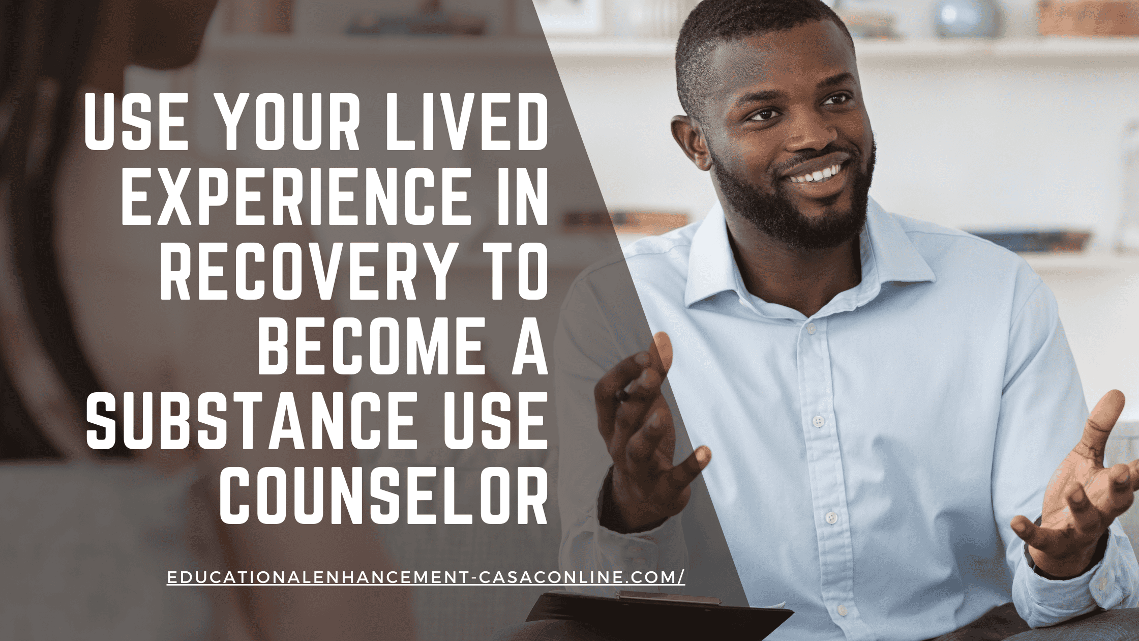 Image of a drug counselor represneting the blog post titled: Use Your Lived Recvoery Experience to Become a Substance Use Counselor<br />
