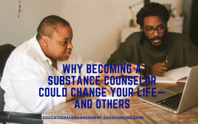 Why Becoming a Substance Counselor Could Change Your Life—And Others