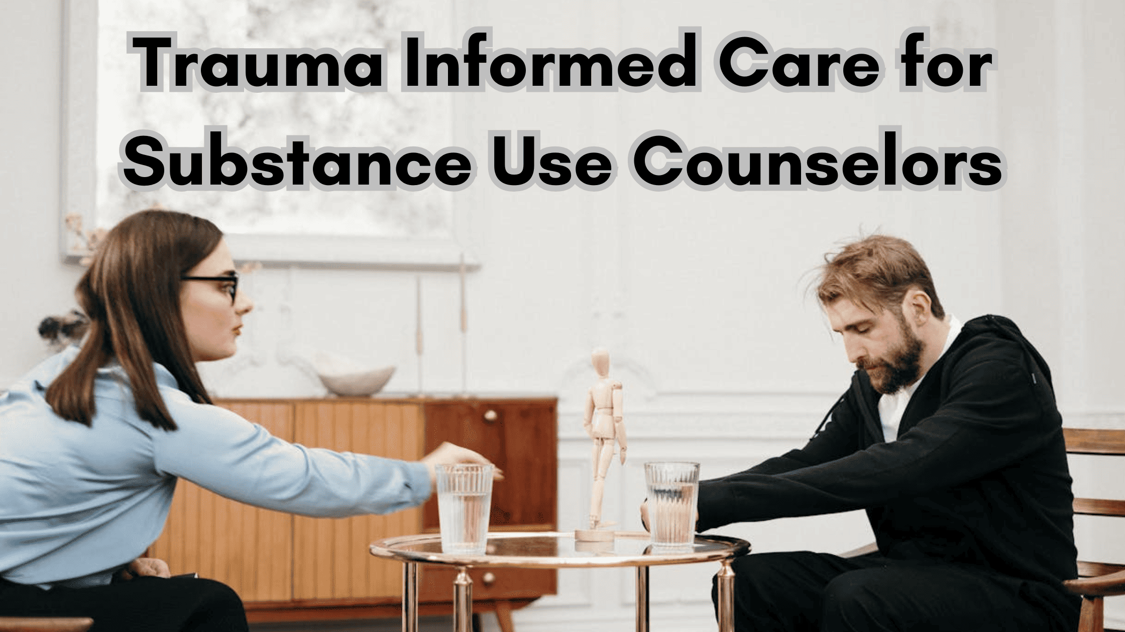 image of a substance us e counselor using a trauma informed care approach