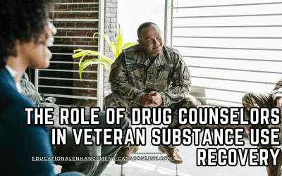 The Role of Drug Counselors in Veteran Substance Use Recovery
