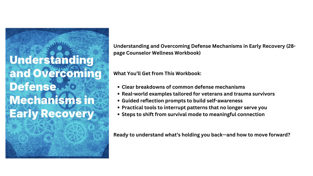 Image of a blog banner ad for a workbook on defense mechanism to help addiction counselor understand how veterans mask addiction warning signs.