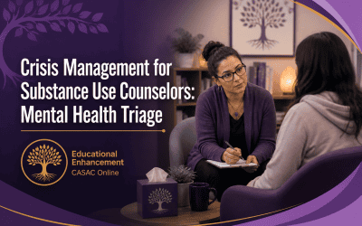 Crisis Management for Substance Use Counselors: Mental Health Triage