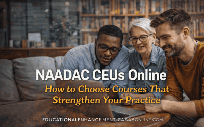 Addiction Counseling CEUs for Counselors: Stop Wasting Hours on Fluff Courses