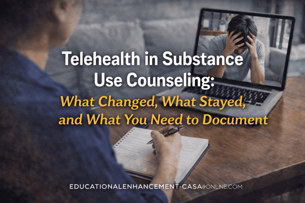 A counselor takes notes at a desk during a telehealth session on a laptop, while a distressed client appears on screen, with overlay text about telehealth documentation in substance use counseling.