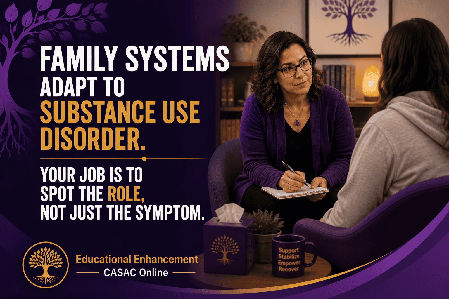 EECO purple and gold header image titled “Family Systems Adapt To Substance Use Disorder. Your Job Is To Spot The Role, Not Just The Symptom,” showing a substance use counselor meeting with a client, with icons for family roles like caretaker, hero, scapegoat, mascot, and lost child.