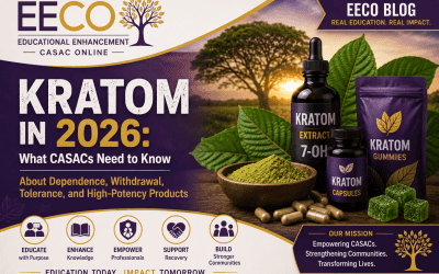 Kratom Use Disorder in 2026: What Every CASAC in NYS Should Know