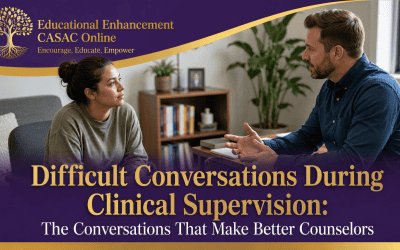 Difficult Conversations During Clinical Supervision: The Conversations That Make Better Counselors