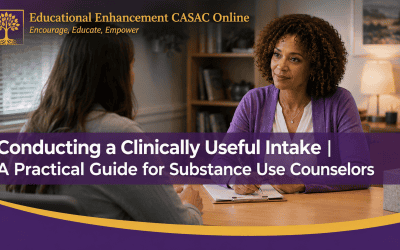 Conducting a Clinically Useful Intake | A Practical Guide for Substance Use Counselors