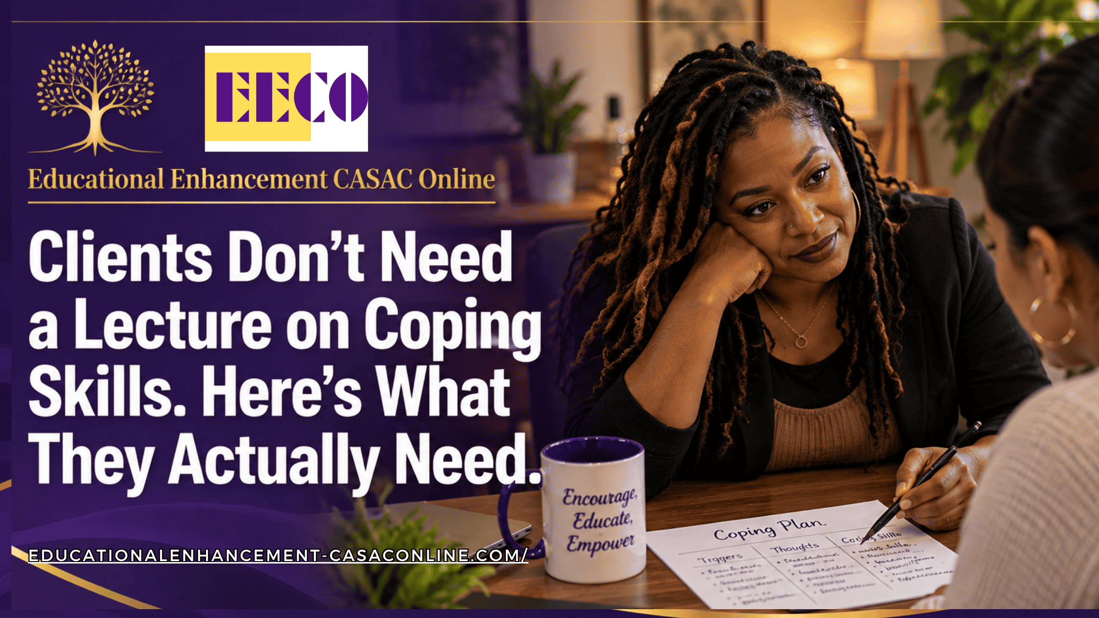 Educational Enhancement CASAC Online blog post header: Teaching Coping Skills in Individual Substance Use Counseling Sessions. Keywords: teaching coping skills individual substance use counseling, coping skill introduction SUD session, motivational interviewing coping skills, in-session coping practice substance use counseling, individual counseling coping strategies substance use."